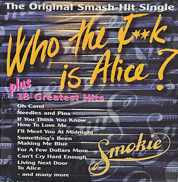 Smokie - Who The ** Is Alice?  (CD)