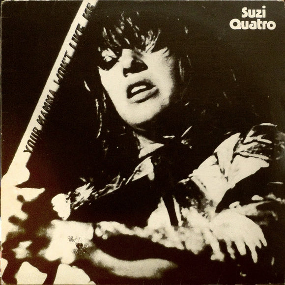 Suzi Quatro - Your Mamma Won't Like Me (LP)