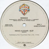 Rosebud – Have A Cigar / Money (12")