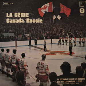 La Serie Canada/Russie - 1972 Canada-Soviet Hockey Series Broacasting (LP)