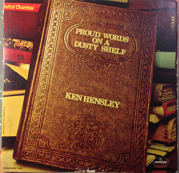 Ken Hensley – Proud Words On A Dusty Shelf (LP)