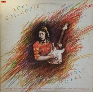 Rory Gallagher – The Story So Far (LP)