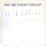 Pat Metheny Group  - First Circle (LP)
