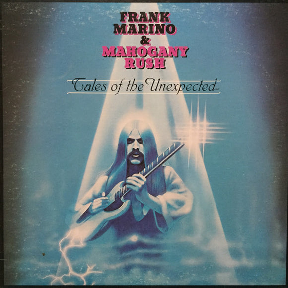 Frank Marino & Mahogany Rush ‎ - Tales Of The Unexpected  (LP)