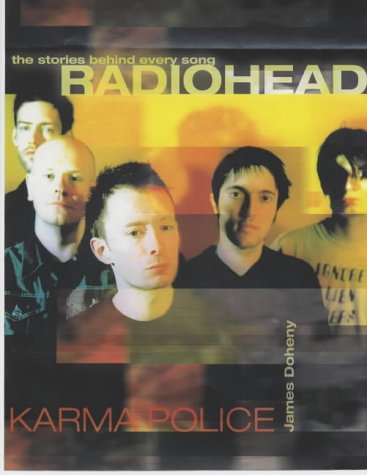 Radiohead (The Stories Behind Every Song)