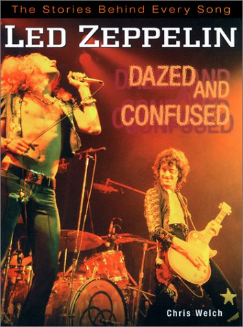 Led Zeppelin: Dazed and Confused: The Stories Behind Every Song (Book)