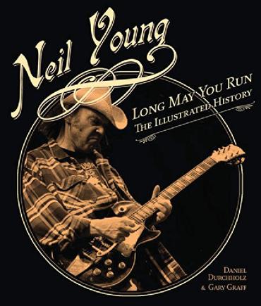 🇨🇦 Neil Young - Long May You Run: The Illustrated History (Book)