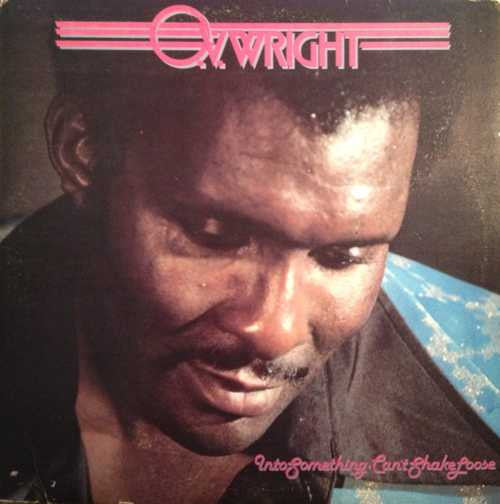 O.V. Wright – Into Something (Can't Shake Loose) (LP)