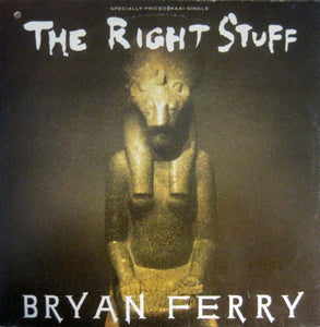 Bryan Ferry – The Right Stuff (12")