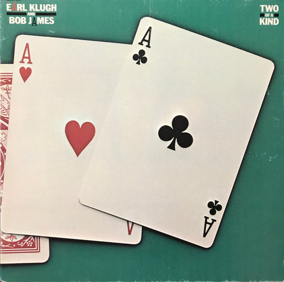 Earl Klugh And Bob James – Two Of A Kind (LP)