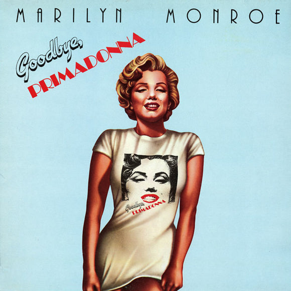 Marilyn Monroe – Goodbye Primadonna (LP)