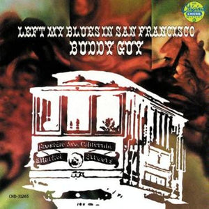 Buddy Guy – Left My Blues In San Francisco (LP)