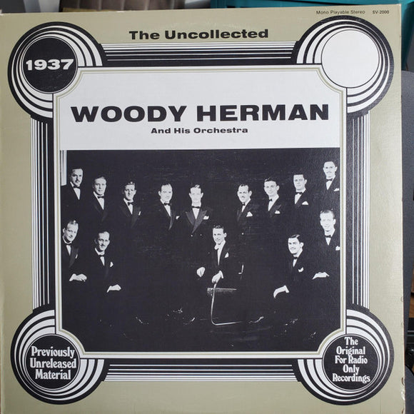 Woody Herman And His Orchestra – 1937 - The Uncollected (LP)