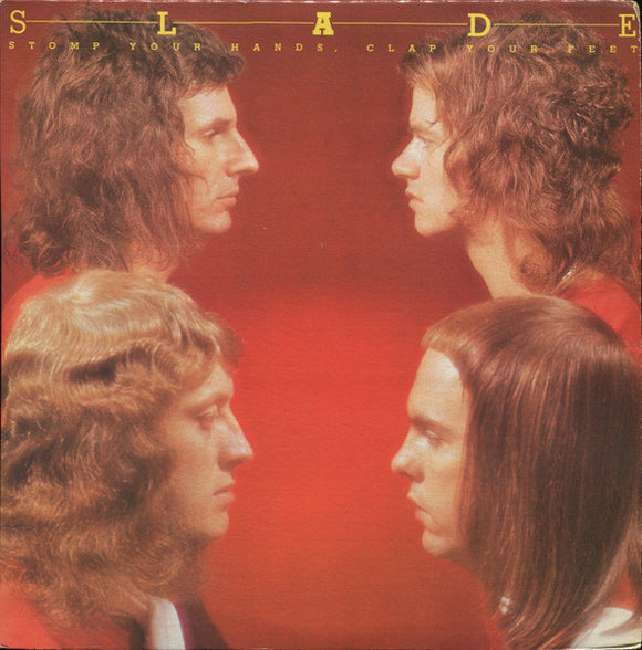 Slade - Stomp Your Hands, Clap Your Feet  (LP)