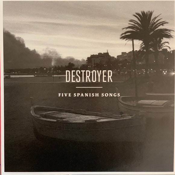 Destroyer  🇨🇦 - Five Spanish Songs (12