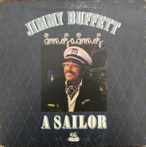 Jimmy Buffett ‎ - Son Of A Son Of A Sailor  (LP)