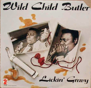 Wild Child Butler – Lickin' Gravy (LP)