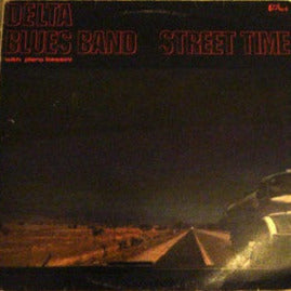 Delta Blues Band – Street Time (LP)