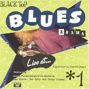 Various – Black Top Blues A Rama #1 (Live At Tipitina's, New Orleans) (LP)