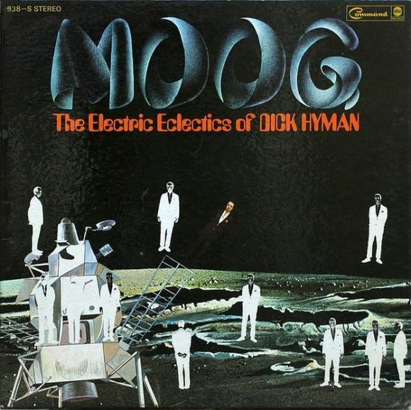 Dick Hyman – Moog - The Electric Eclectics Of Dick Hyman (LP)