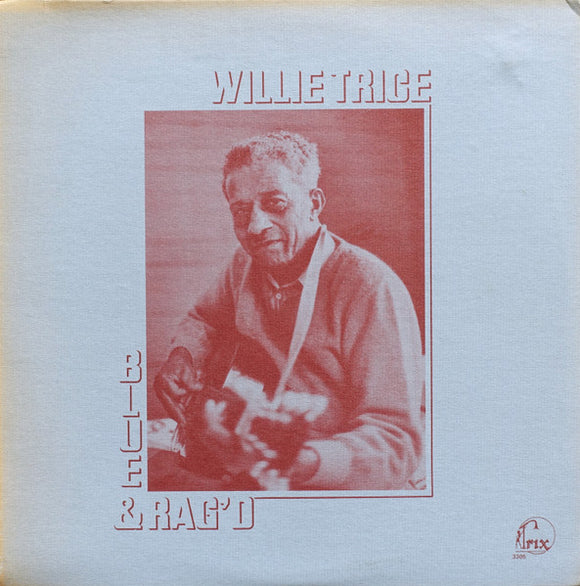 Willie Trice – Blue & Rag'd (LP)