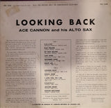 Ace Cannon And His Alto Sax – Looking Back (LP)