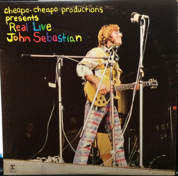 John Sebastian – Cheapo-Cheapo Productions Presents Real Live (LP)