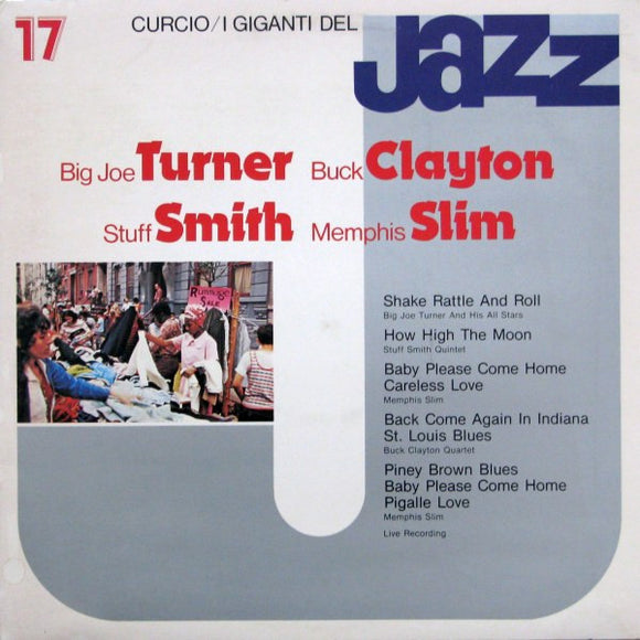 Big Joe Turner, Buck Clayton, Stuff Smith, Memphis Slim – I Giganti Del Jazz Vol. 17) (LP)