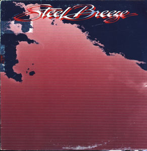 Steel Breeze – Steel Breeze (LP)