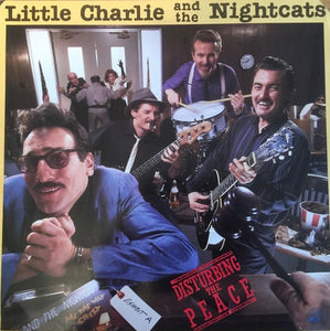 Little Charlie And The Nightcats – Disturbing The Peace (LP)