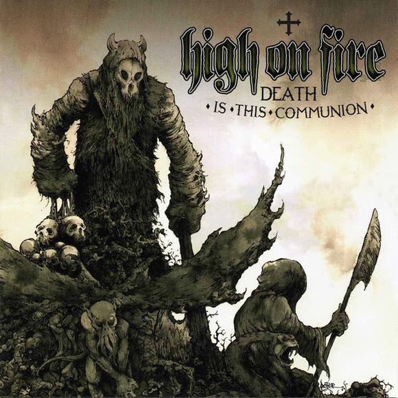 High On Fire - Death Is This Communion  (CD)