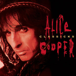 Alice Cooper  - Classicks (CD)