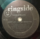 Geoff Love And His Orchestra ‎– Tangos With Love  (LP)