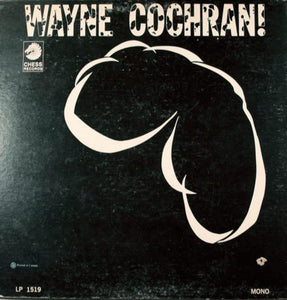 Wayne Cochran ‎– Wayne Cochran! (LP)