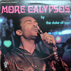 The Duke Of Iron ‎– More Calypsos By The Duke Of Iron (LP)