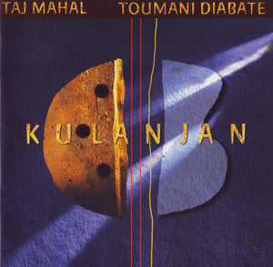 Taj Mahal / Toumani Diabate - Kulanjan  (CD)