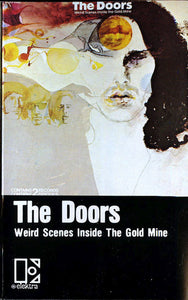 The Doors - Weird Scenes Inside The Gold Mine  (Cassette)