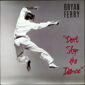 Bryan Ferry – Don't Stop The Dance (12")