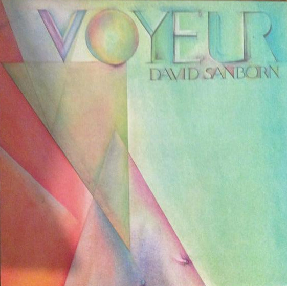 David Sanborn - Voyeur (LP)