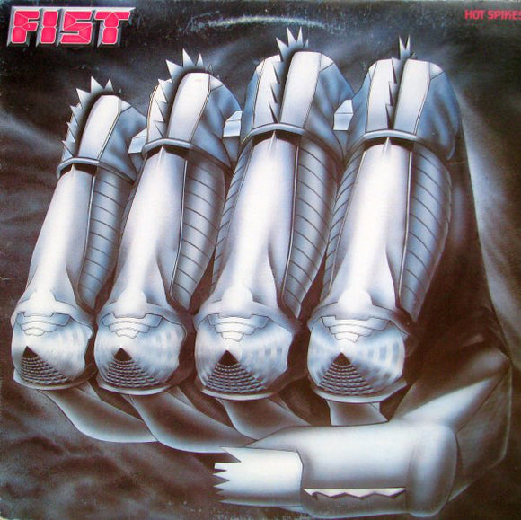 Fist 🇨🇦 ‎– Hot Spikes (LP)