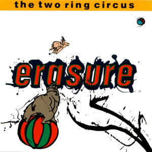 Erasure - The Two Ring Circus  (CD)