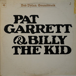 Bob Dylan ‎ - Pat Garrett & Billy The Kid  (LP)