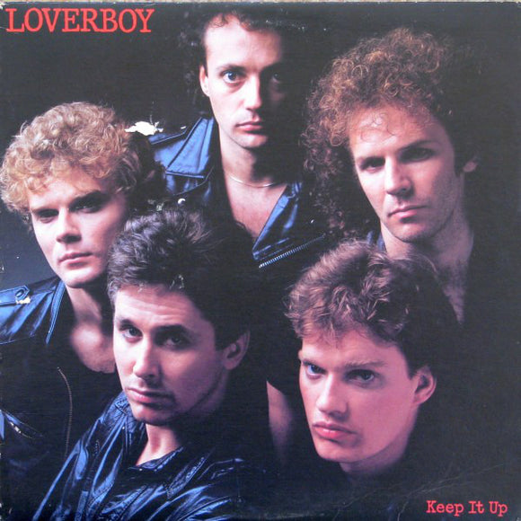 Loverboy 🇨🇦 - Keep It Up  (LP)