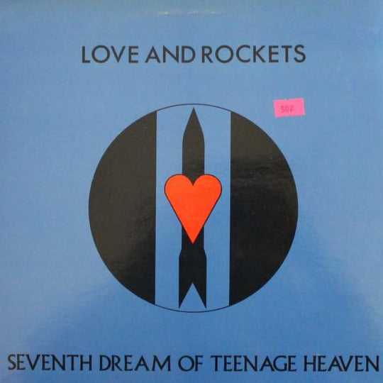 Love And Rockets – Seventh Dream Of Teenage Heaven (LP)