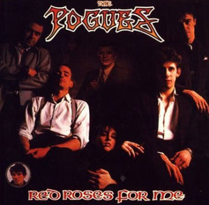 The Pogues ‎– Red Roses For Me (LP)