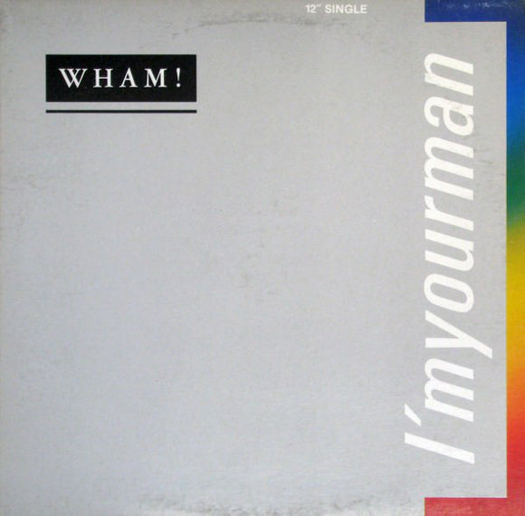 Wham! ‎- I'm Your Man (12