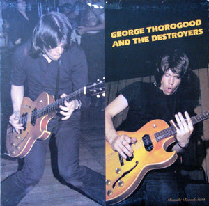 George Thorogood And The Destroyers  - George Thorogood And The Destroyers (LP)