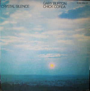 Gary Burton - Chick Corea – Crystal Silence (LP)