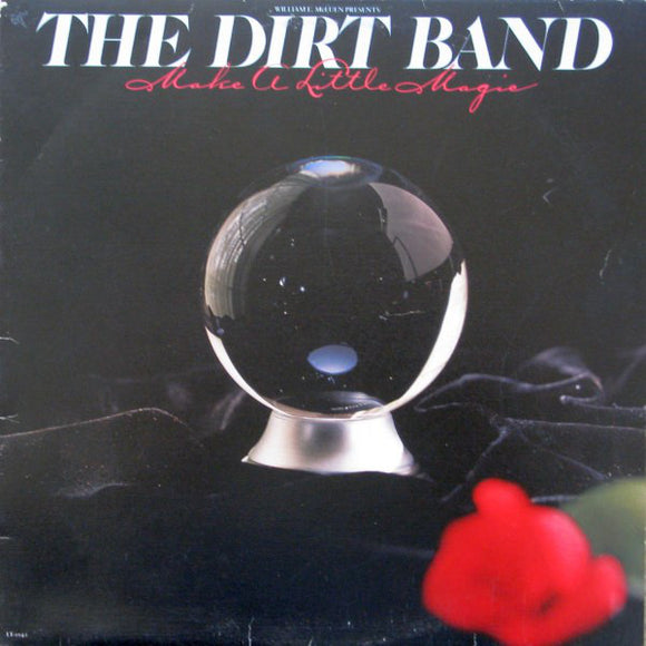 The Dirt Band ‎– Make A Little Magic (LP)