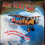 Joe Walsh ‎– The Smoker You Drink, The Player You Get (LP)